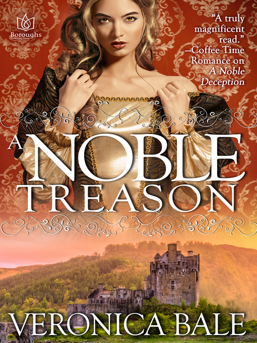 Title details for A Noble Treason by Veronica Bale - Available